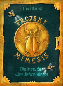 Projekt Mimesis - Die Insel der künstlichen Kinder