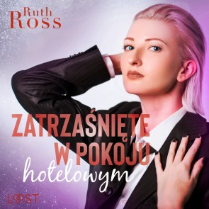 Zatrzaśnięte w pokoju hotelowym - lesbijskie opowiadanie erotyczne