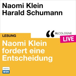 Naomi Klein fordert eine Entscheidung