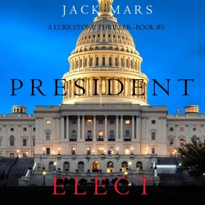 President Elect (A Luke Stone Thriller-Book 5)
