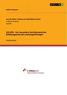 §29 ZPO - Der besondere Gerichtsstand des Erfüllungsortes bei Leistungsstörungen