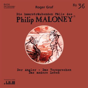 Die haarsträubenden Fälle des Philip Maloney, No.36