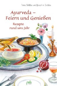 Ayurveda - Feiern und Genießen