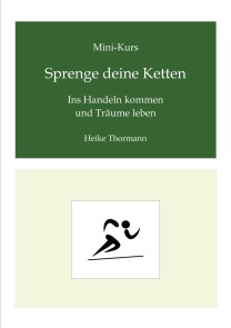 Mini-Kurs: Sprenge deine Ketten