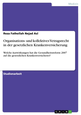 Organisations- und kollektives Vetragsrecht in der gesetzlichen Krankenversicherung