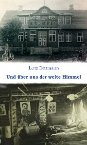 Und über uns der weite Himmel