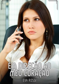 Em direção ao meu coração