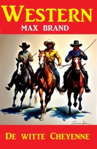 De witte Cheyenne: Western