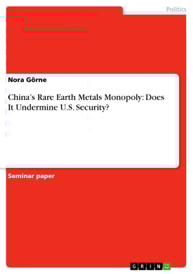 China's Rare Earth Metals Monopoly: Does It Undermine U.S. Security?