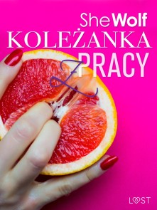 Kolezanka z pracy - opowiadanie erotyczne