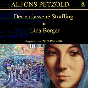Der entlassene Sträfling / Lina Berger