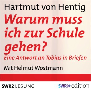 Warum muss ich zur Schule gehen?