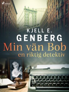 Min vän Bob - en riktig detektiv