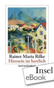 »Hiersein ist herrlich«