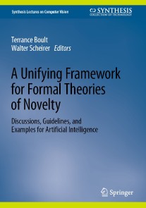 A Unifying Framework for Formal Theories of Novelty