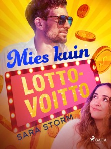 Mies kuin lottovoitto