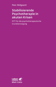 Stabilisierende Psychotherapie in akuten Krisen (Leben Lernen, Bd. 254)