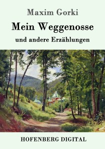 Mein Weggenosse und andere Erzählungen