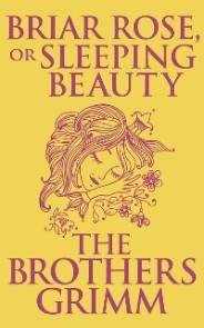 Briar Rose (or, Sleeping Beauty)
