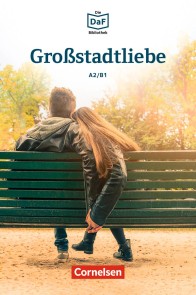 Die DaF-Bibliothek / A2/B1 - Großstadtliebe