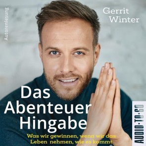 Das Abenteuer Hingabe