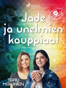 Jade ja unelmien kauppiaat