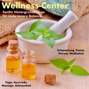 Traumhafte Hintergrundklänge und Entspannungsmusiken für alle Wellness-Bereiche (Wellness-Center)