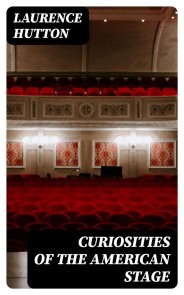 Curiosities of the American Stage