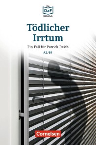 Die DaF-Bibliothek / A2/B1 - Tödlicher Irrtum