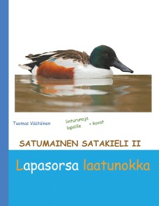 Satumainen satakieli II Lapasorsa laatunokka