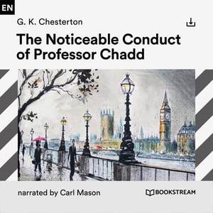 The Noticeable Conduct of Professor Chadd