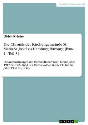 Die Chronik der Kirchengemeinde St. Maria-St. Josef zu Hamburg-Harburg [Band 1 - Teil 3]