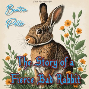 The Story of a Fierce Bad Rabbit