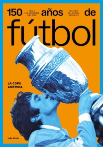 150 años de fútbol. La Copa América