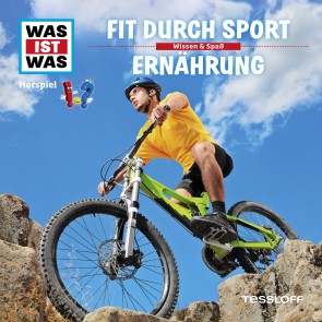 WAS IST WAS Hörspiel. Fit durch Sport / Ernährung.
