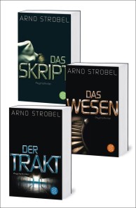 Der Trakt / Das Wesen / Das Skript - Drei Strobel-Thriller in einem Band