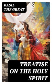 Treatise On the Holy Spirit