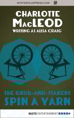 The Grub-and-Stakers Spin a Yarn
