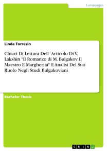 Chiavi Di Lettura Dell´Articolo Di V. Lakshin "Il Romanzo di M. Bulgakov Il Maestro E Margherita" E Analisi Del Suo Ruolo Negli Studi Bulgakoviani