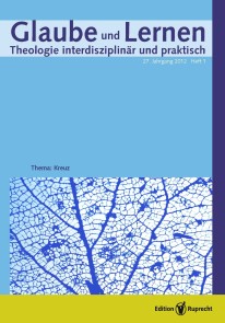 Glaube und Lernen 01/2012 - Einzelkapitel - Kreuzestheologie