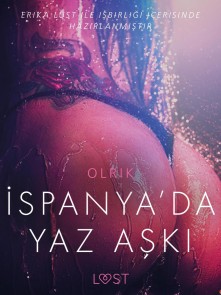İspanya'da Yaz Aşkı - Erotik öykü