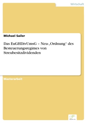 Das EuGHDivUmsG - Neu-"Ordnung" des Besteuerungsregimes von Streubesitzdividenden