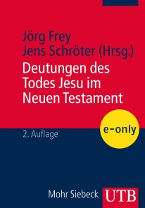 Deutungen des Todes Jesu im Neuen Testament