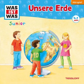 WAS IST WAS Junior Hörspiel. Unsere Erde