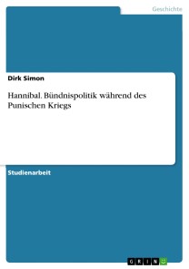 Hannibal. Bündnispolitik während des Punischen Kriegs