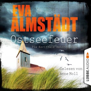 Ostseefeuer - Pia Korittkis zehnter Fall