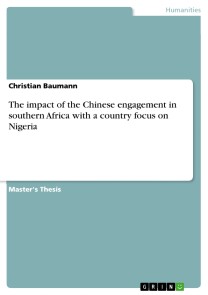 The impact of the Chinese engagement in southern Africa with a country focus on Nigeria