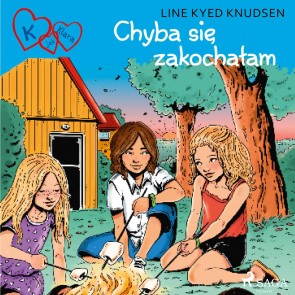 K jak Klara 19 - Chyba się zakochałam