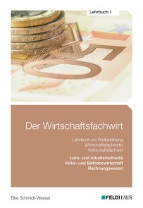 Der Wirtschaftsfachwirt / Lehrbuch 1