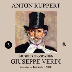 Giuseppe Verdi (Musiker-Biografien 3)